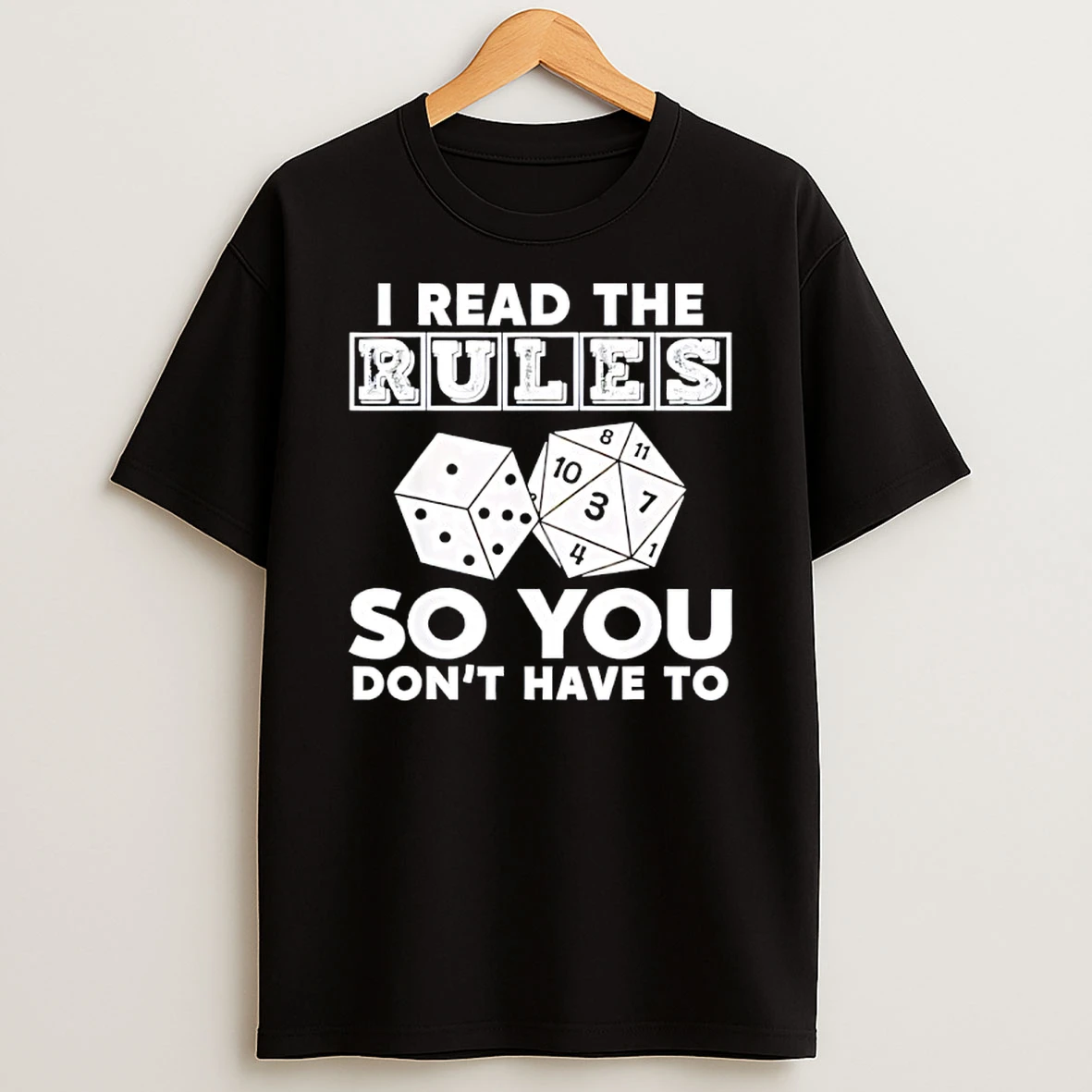 I Read The Rules So You Dont Have To T Shirt