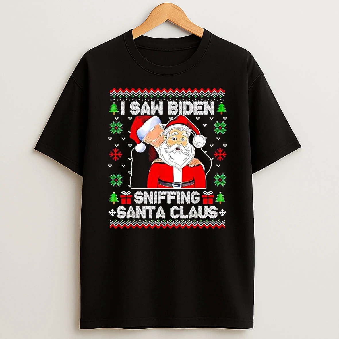 I Saw Biden Sniffing Santa Claus Novelty Ugly Christmas T Shirt
