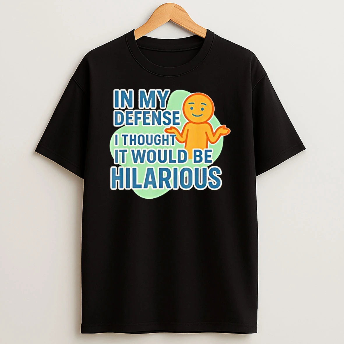 I Swear It Was Gonna Be Funny T Shirt