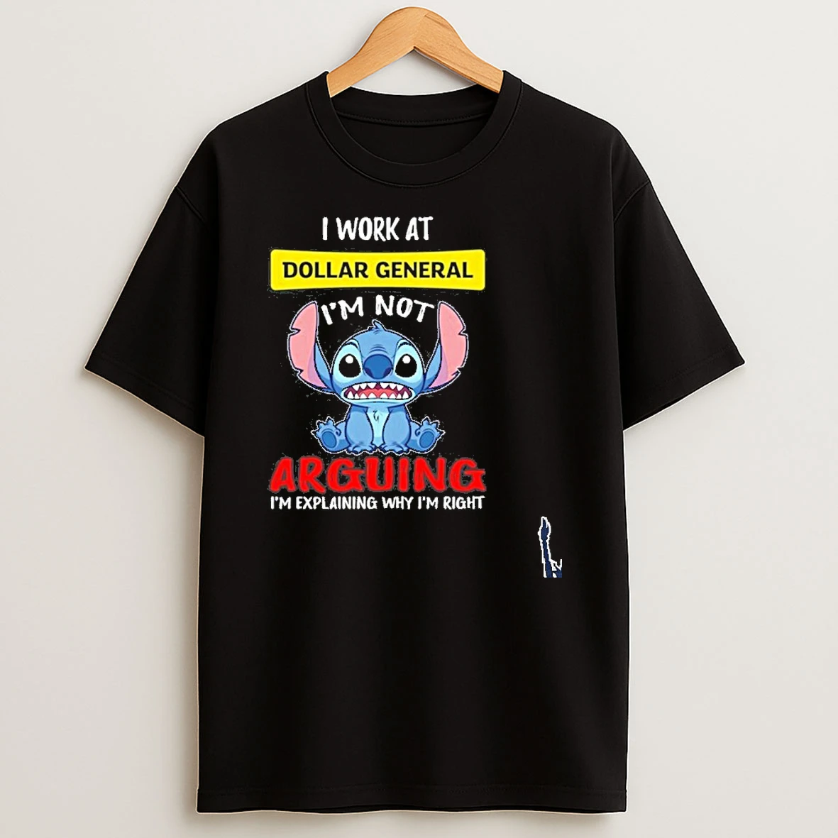 I Work At Dollar General Im Not Arguing Im Explaining Why Im Right T Shirt