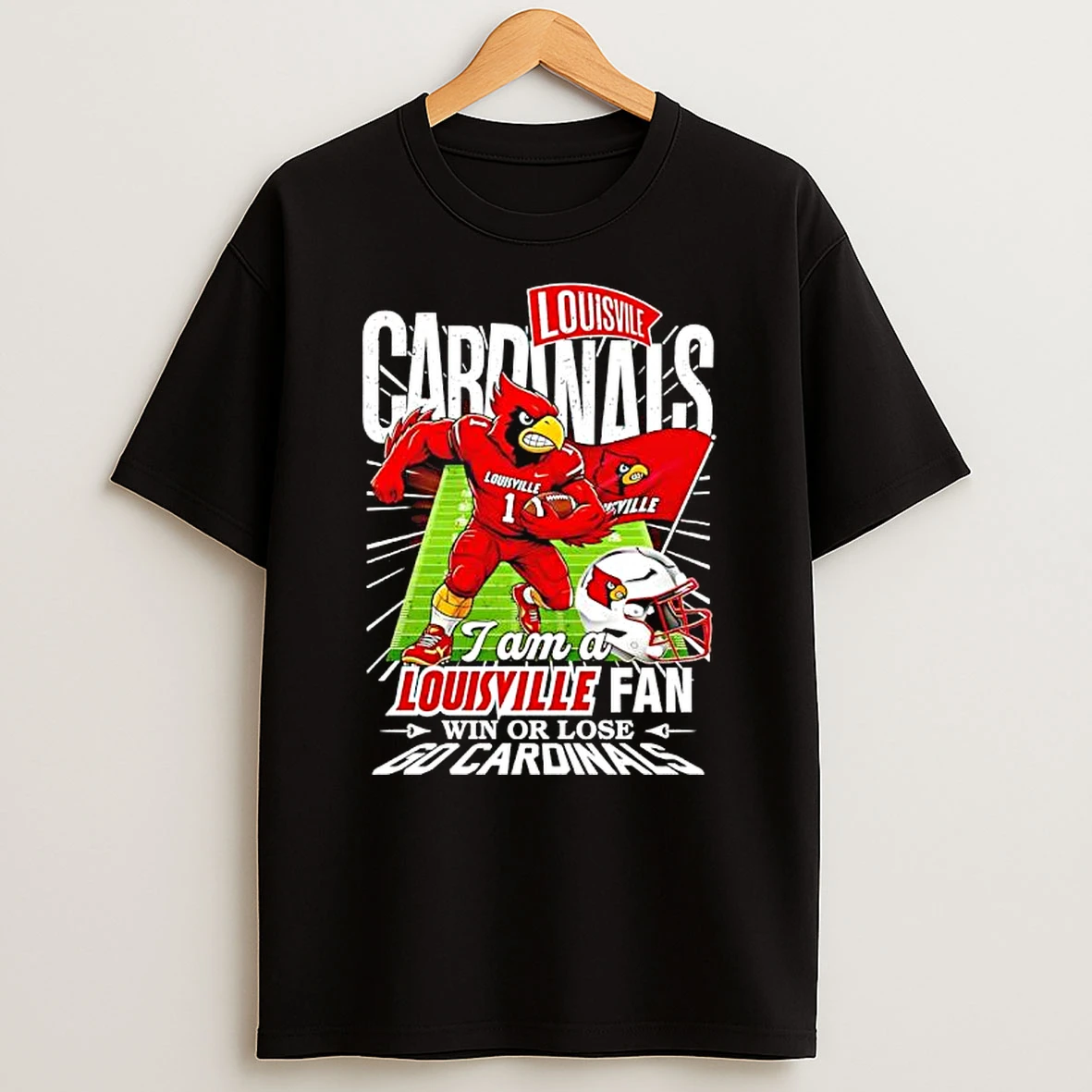 I Am A Louisville Fan Win Or Lose Go Cardinals Mascot Helmet T Shirt