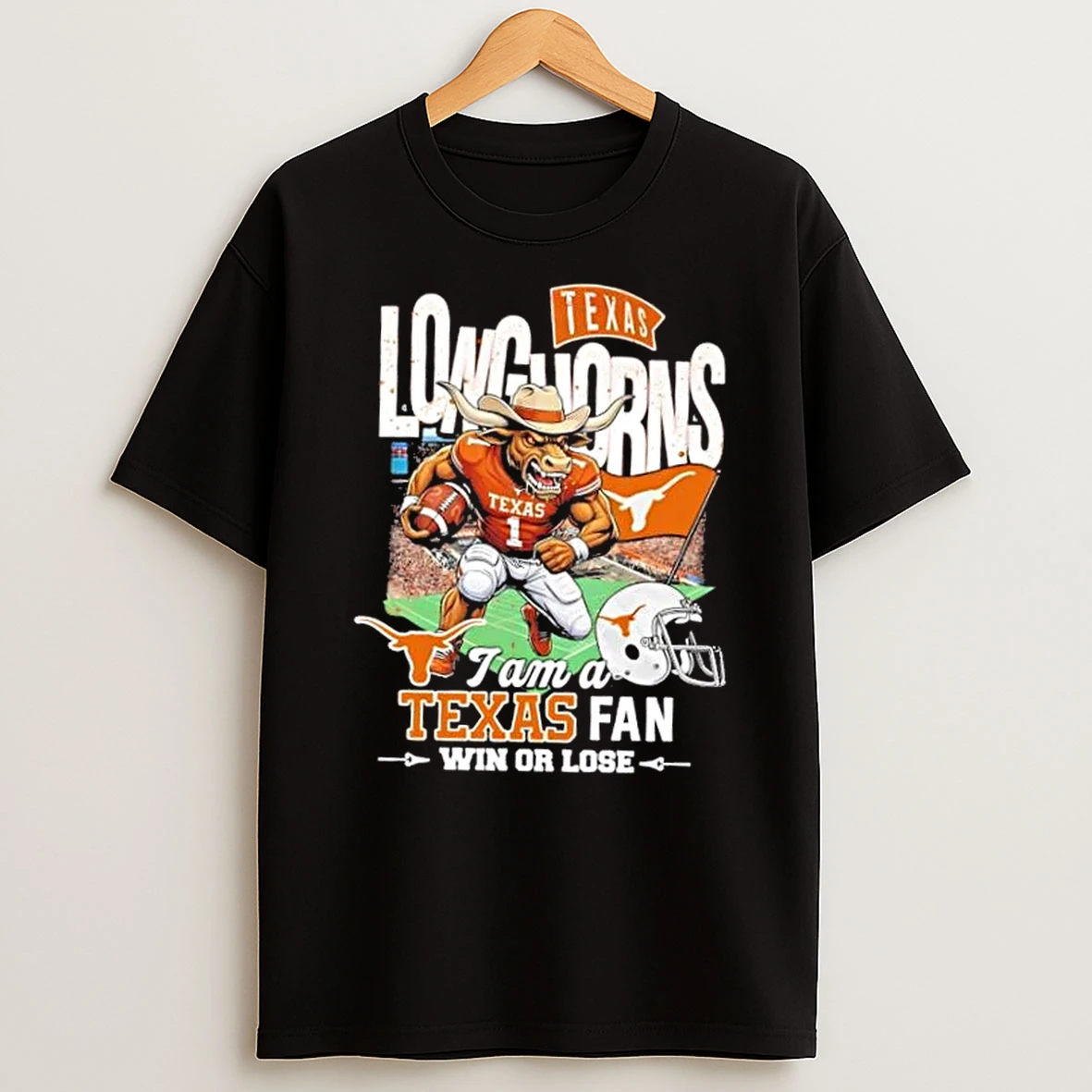 I Am A Texas Longhorns Fan Win Or Lose Football Mascot Helmet T Shirt