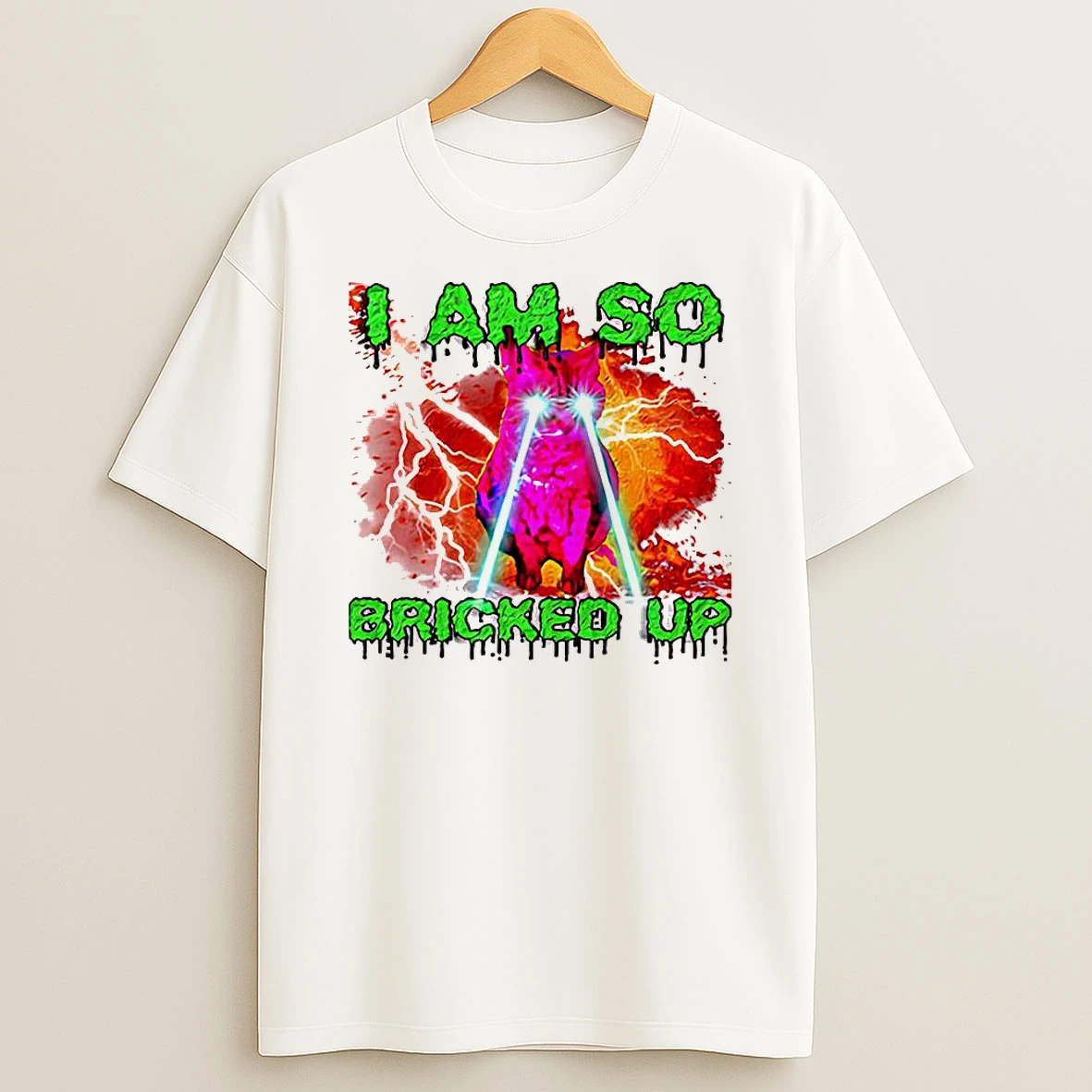 I Am So Bricked Up Cat Eyes Laser T Shirt
