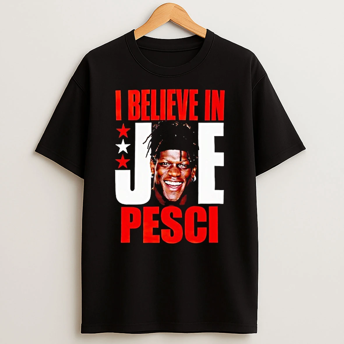 I Believe In Joe Pesci Wwe T Shirt
