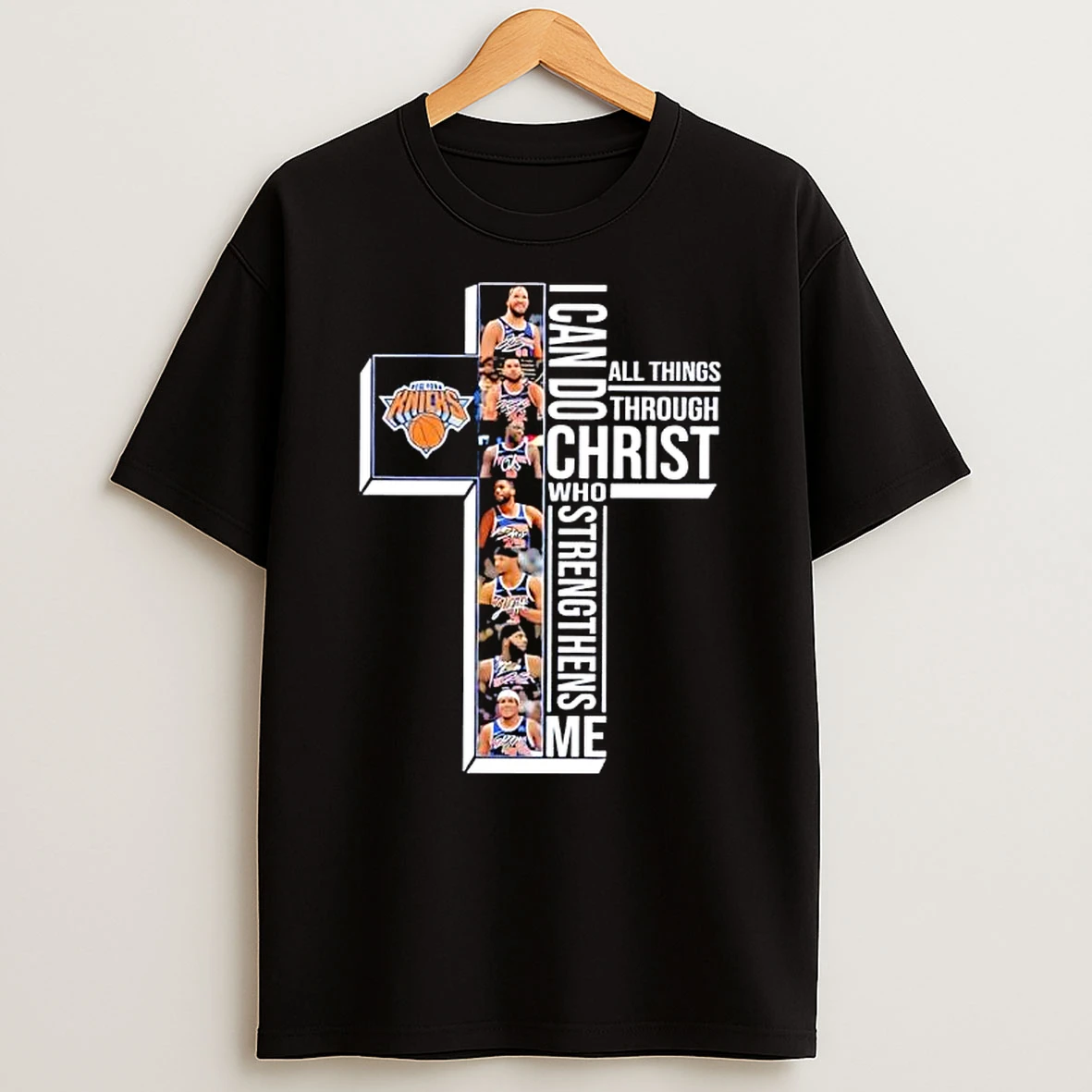 I Can Do All Things Through Christ Who Strengthens Me New York Knicks Logo T Shirt