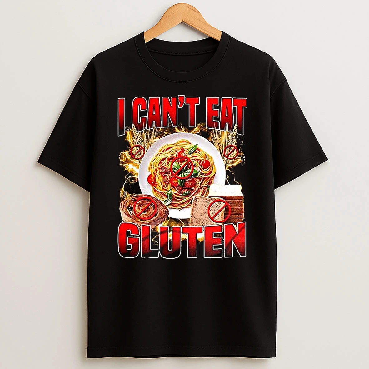 I Cant Eat Gluten Gluten Intolerance T Shirt