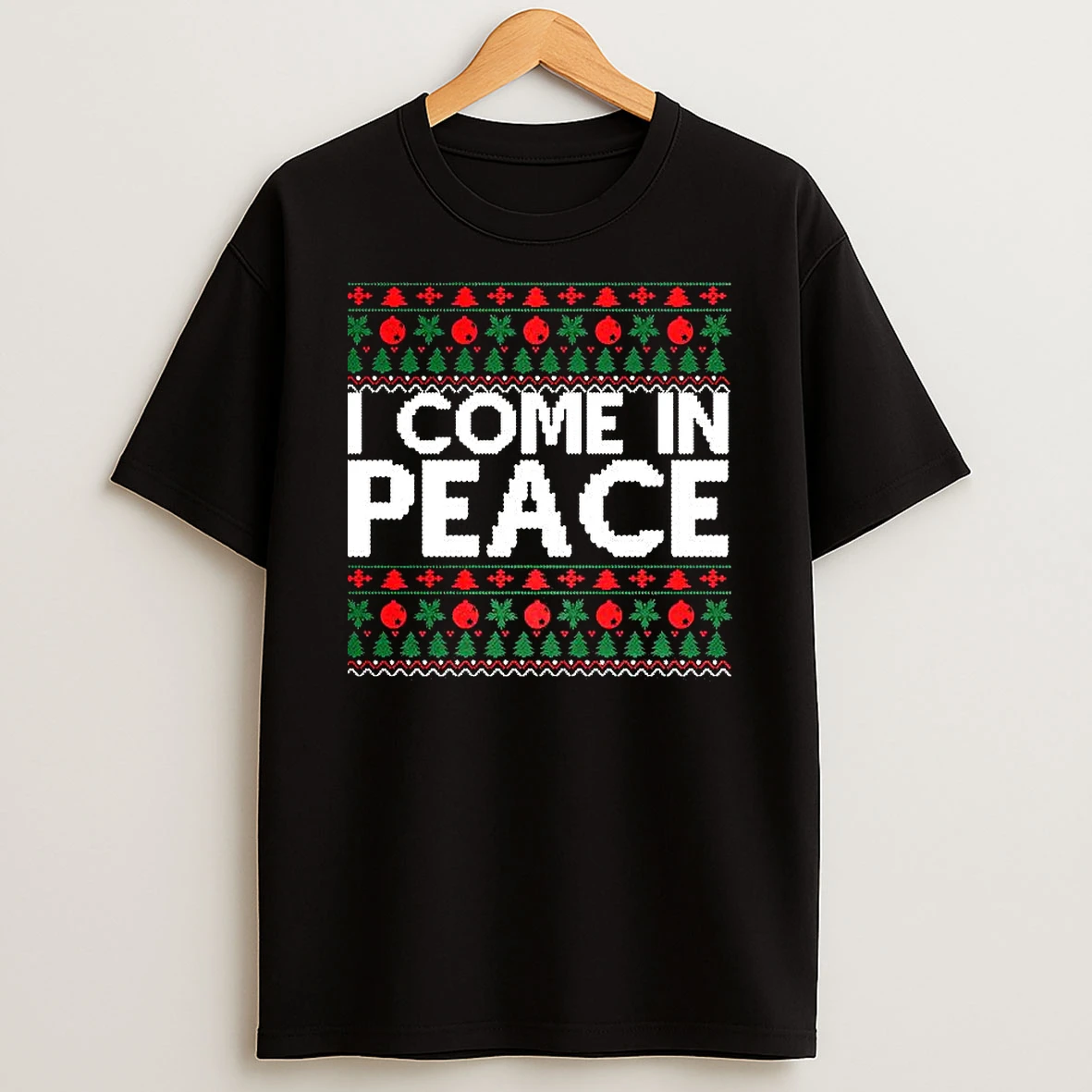 I Come In Peace Ugly Christmas T Shirt
