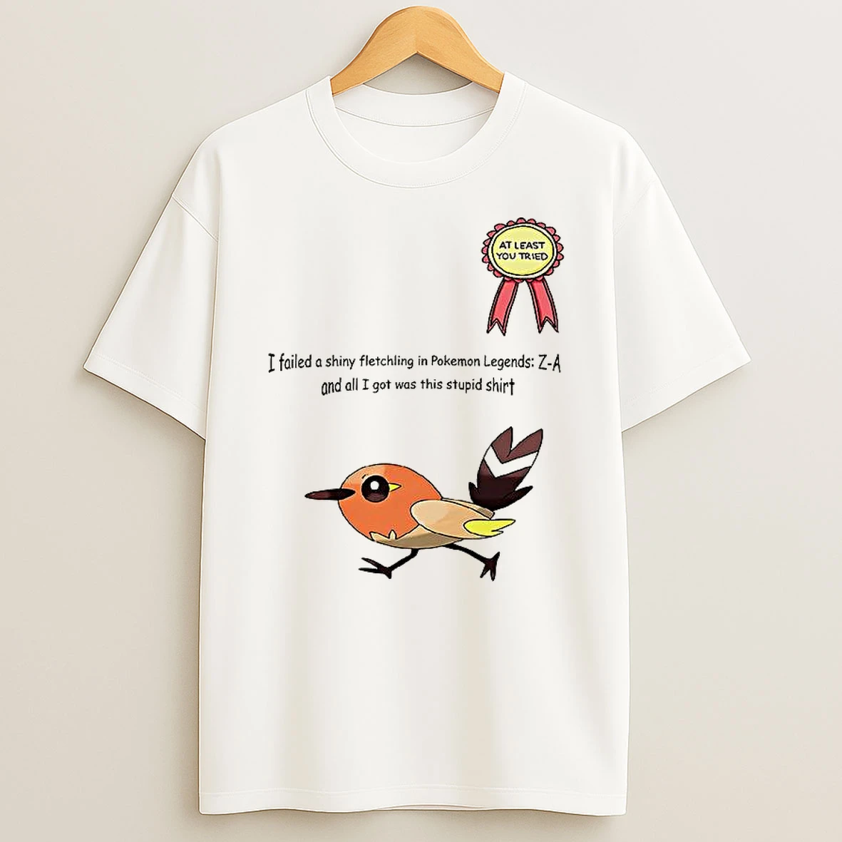 I Failed A Shiny Fletchling In Pokemon Legends Z A T Shirt