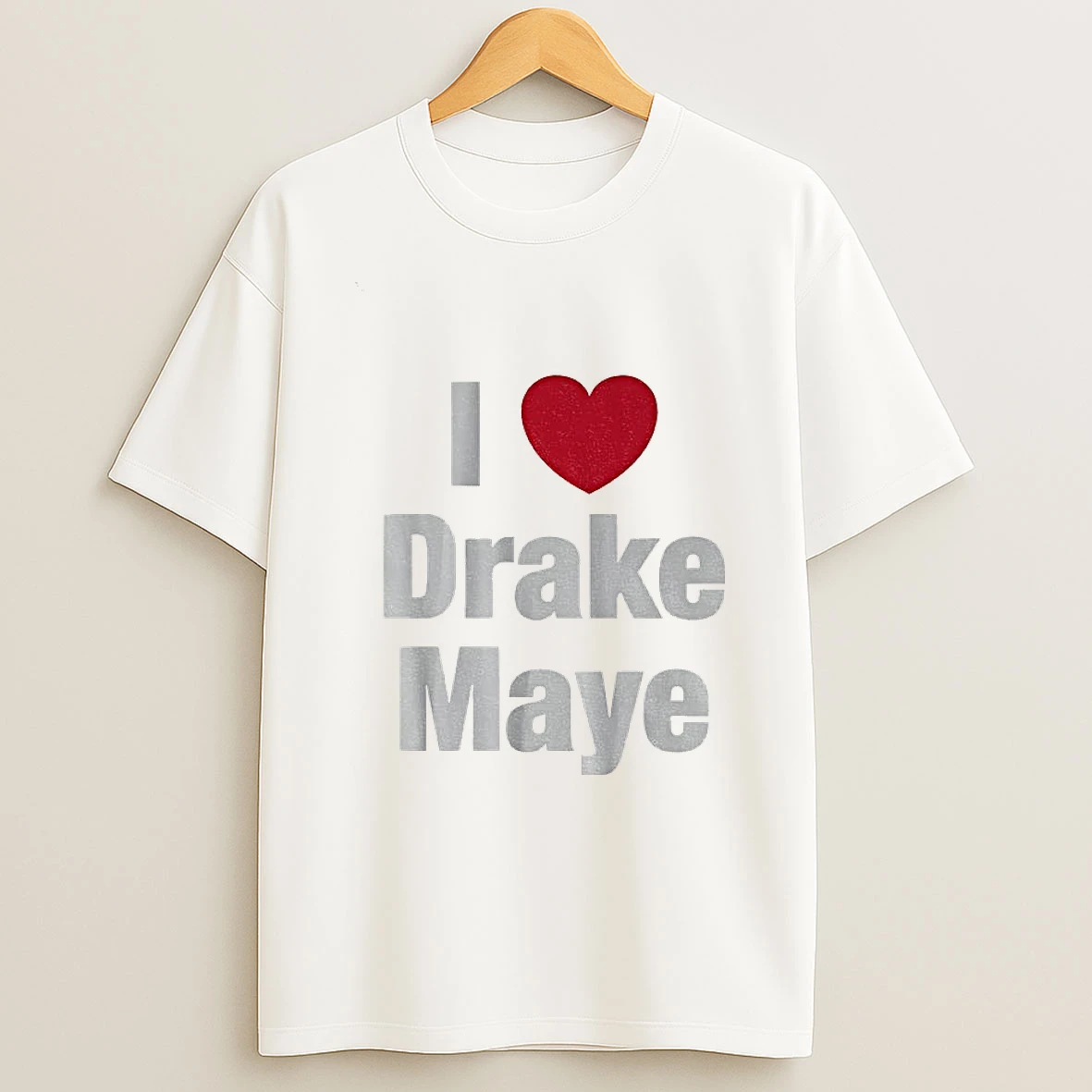 I Heart Drake Maye New England Patriots Nfl Football 2025 T Shirt