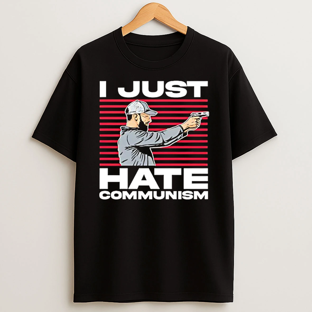 I Just Hate Communists Am I A Hero T Shirt