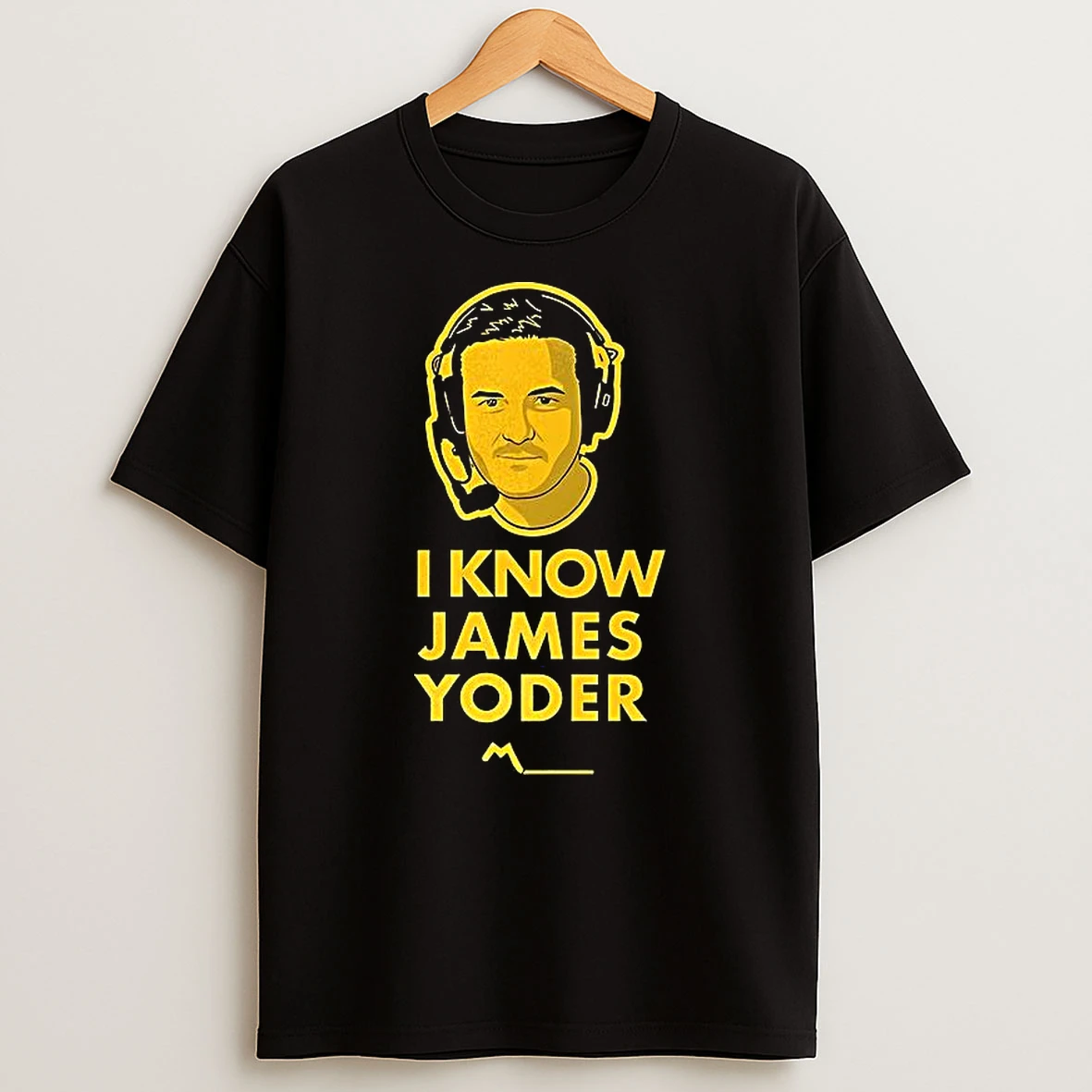 I Know James Yoder T Shirt