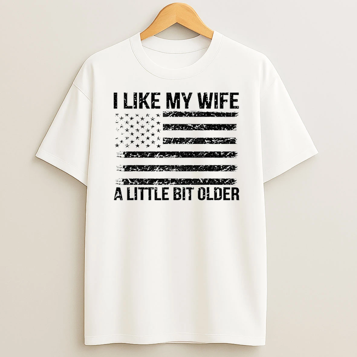I Like My Wife A Little Bit Older American Flag Retro T Shirt
