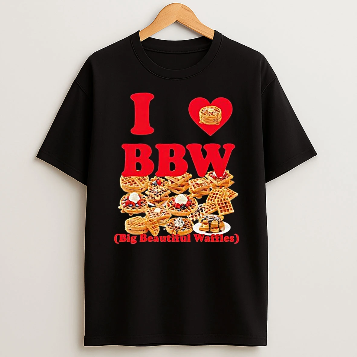 I Love Bbw Big Beautiful Waffles Cakes Graphic T Shirt