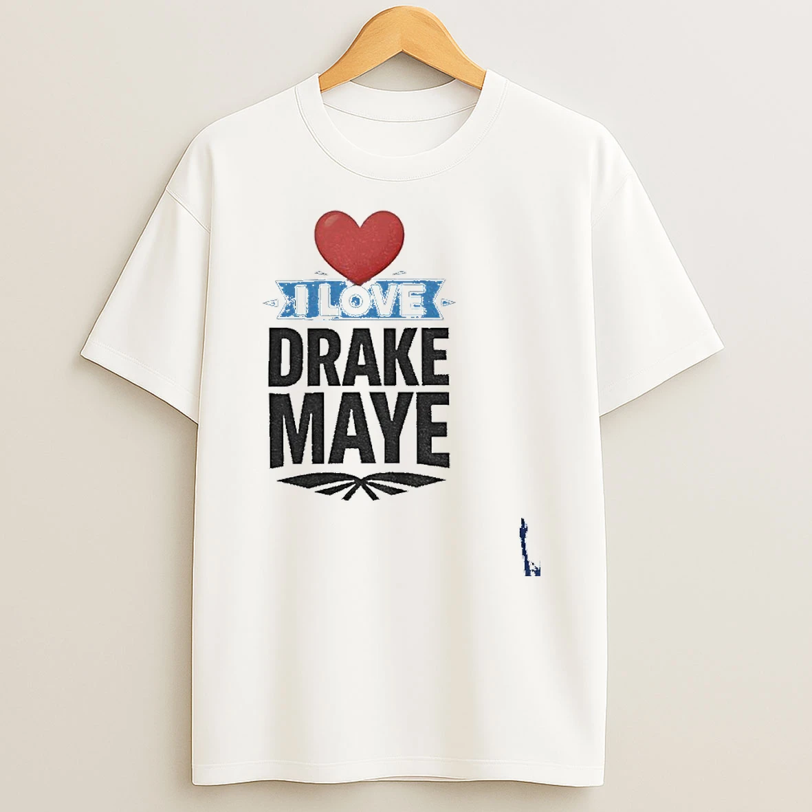 I Love Drake Maye T Shirt