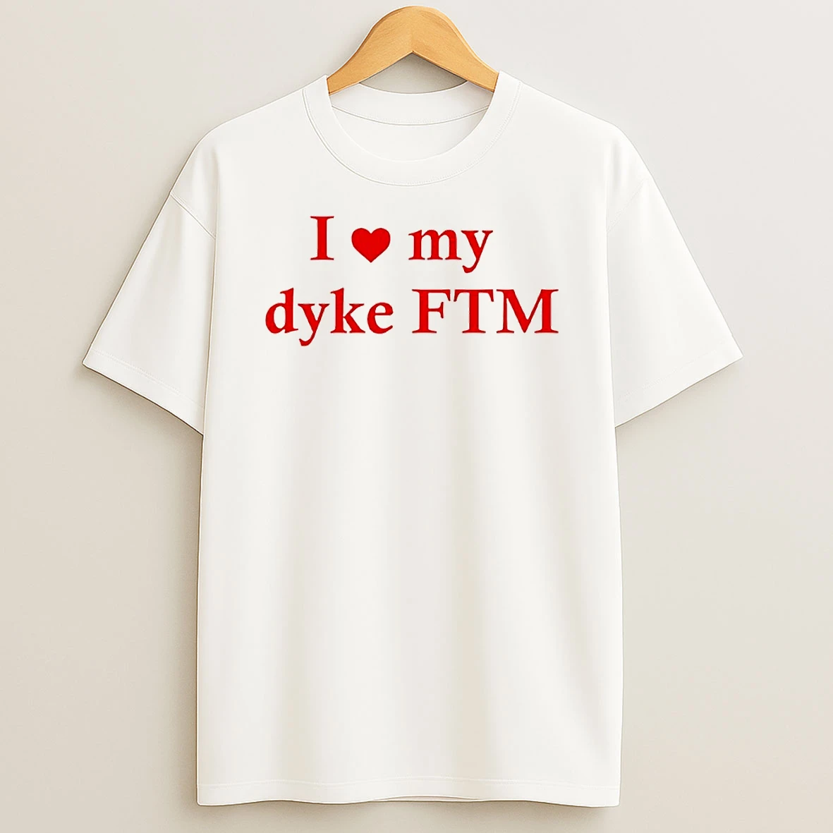 I Love My Dyke Ftm Circle T Shirt