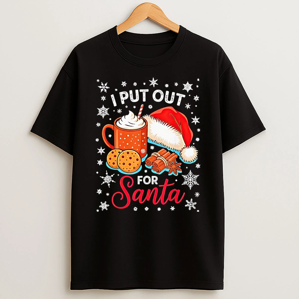 I Put Out Cookie Ice Crem And Cinnamon Bark For Santa Christmas T Shirt