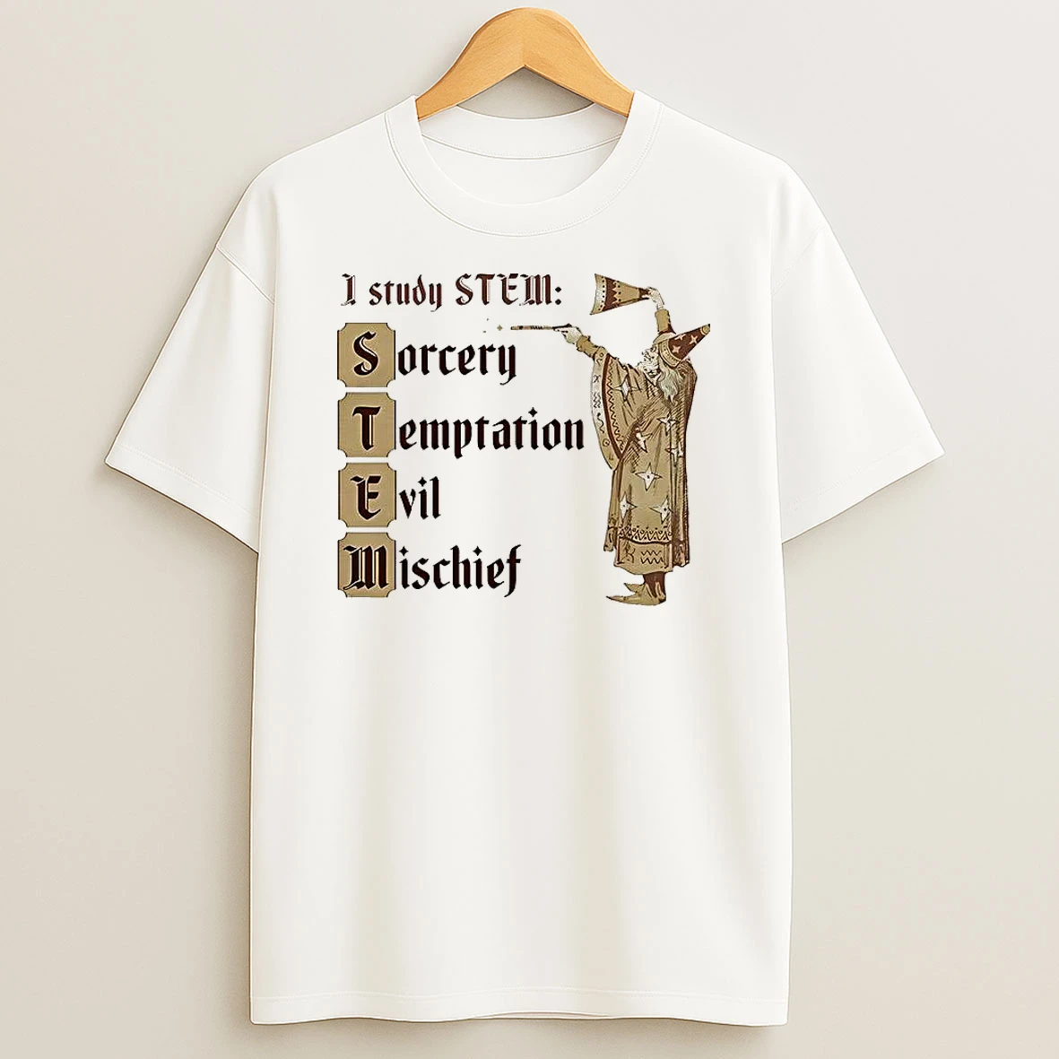 I Study Stem Sorcery Temptation Evil Mischief Wizard Casts Spells T Shirt