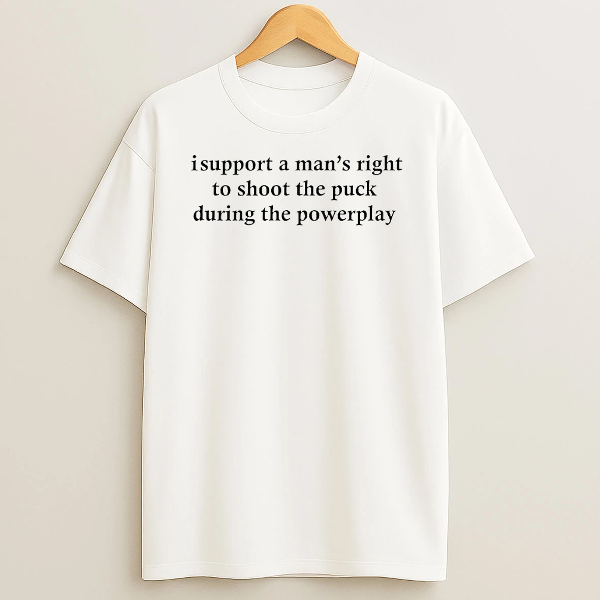 I Support A Mans Right To Shoot The Puck During The Powerplay Circle T Shirt