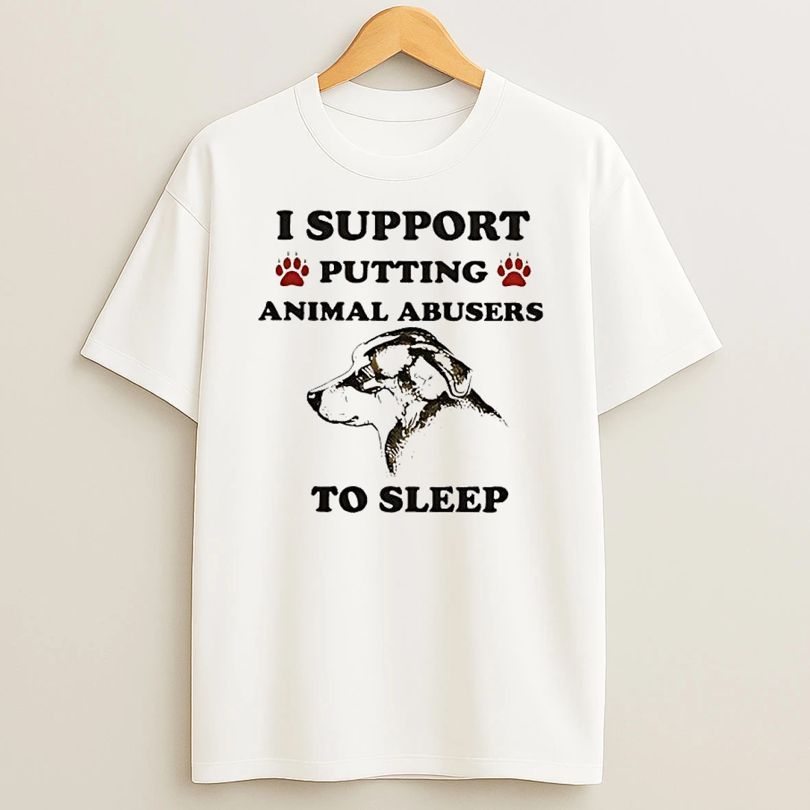 I Support Putting Animal Abusers To Sleep Dog Graphic T Shirt