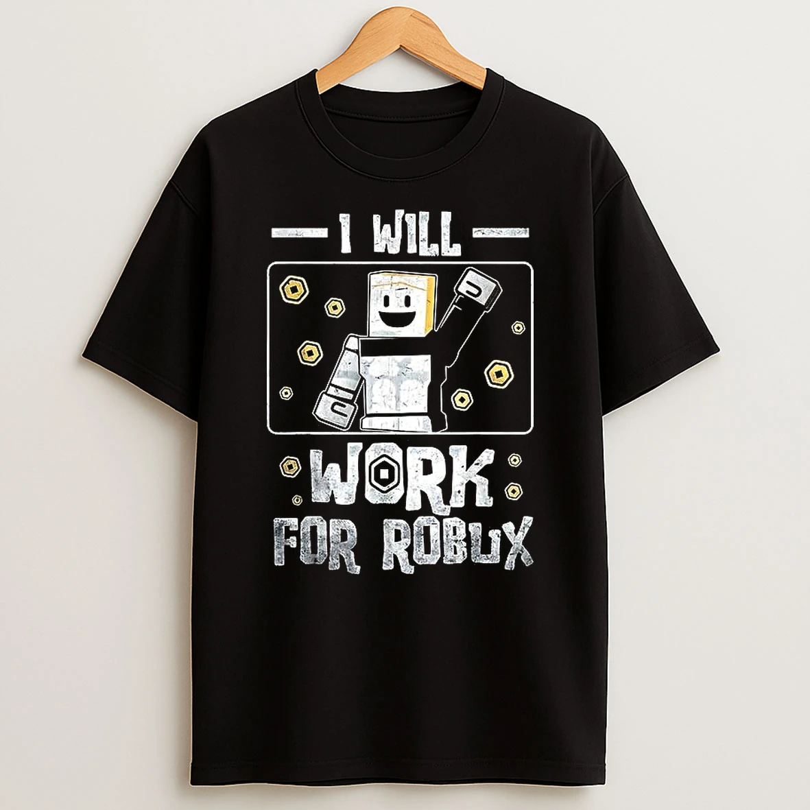I Will Work For Robux Roblox Video Game T Shirt