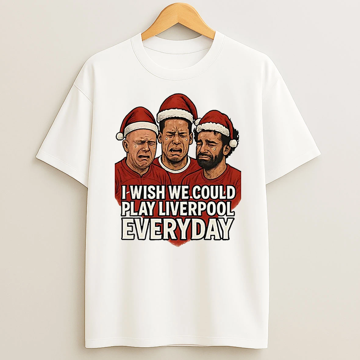 I Wish We Could Play Liverpool Fc Everyday Christmas T Shirt