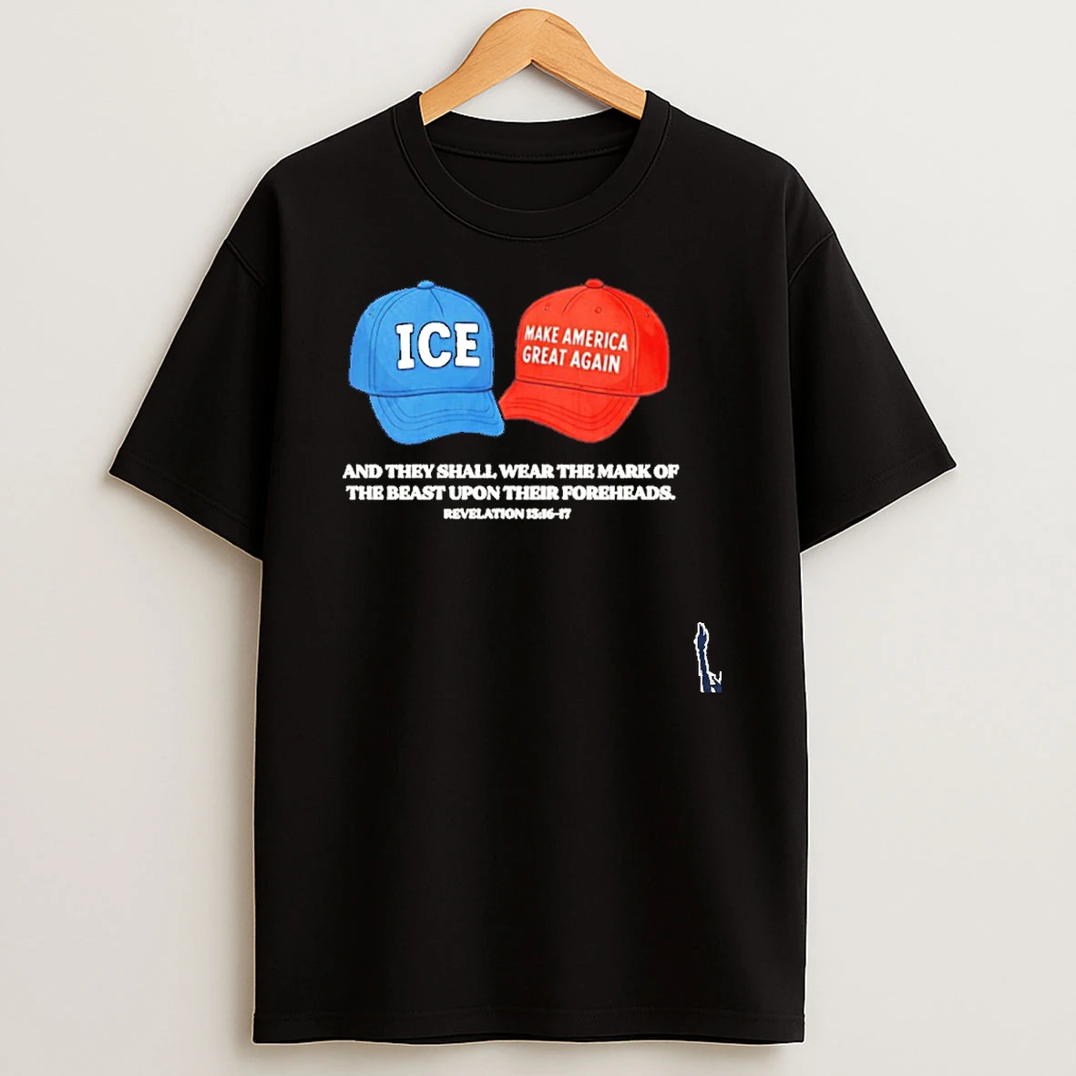 Ice And Maga Hat And They Shall Wear The Mark Of The Beast Upon Their Foreheads T Shirt