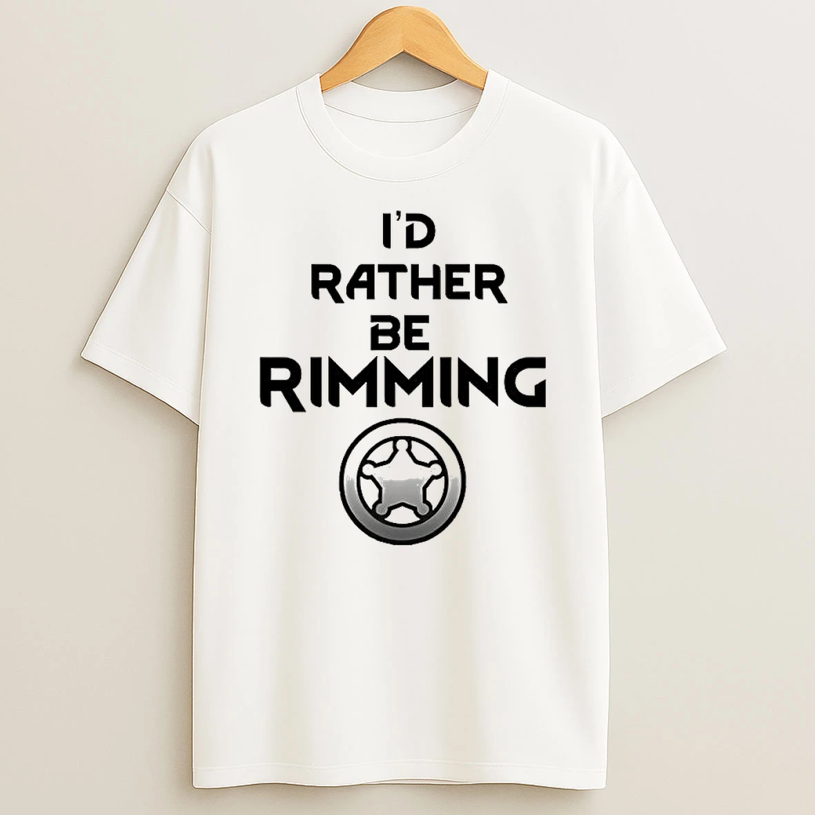 Id Rather Be Rimming T Shirt