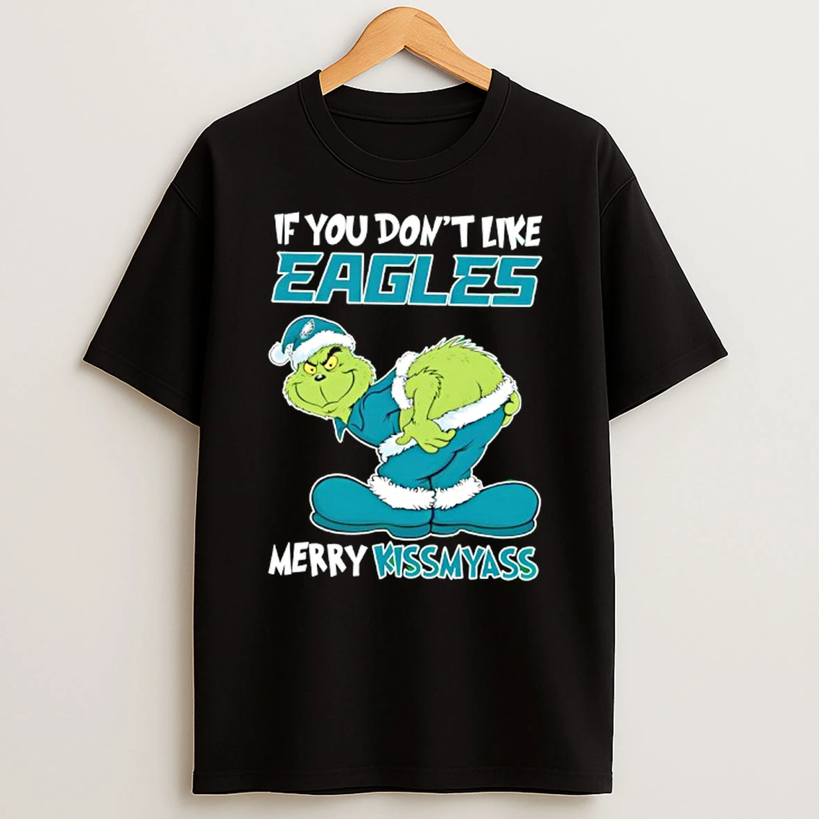 If You Dont Like Philadelphia Eagles Merry Kissmyass Grinch T Shirt