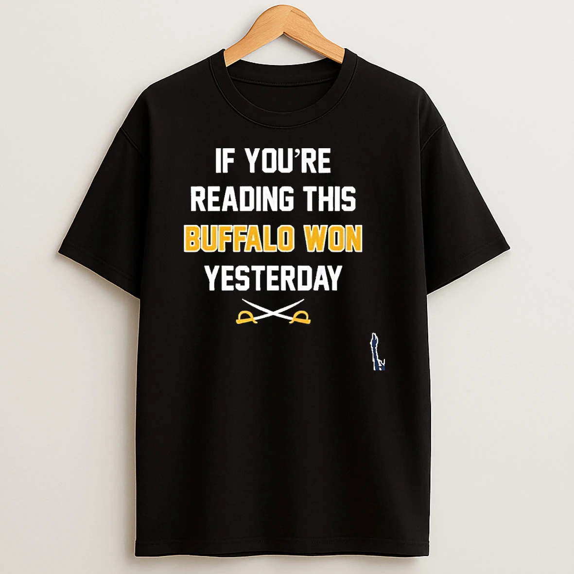 If Youre Reading This Buffalo Won Yesterday T Shirt