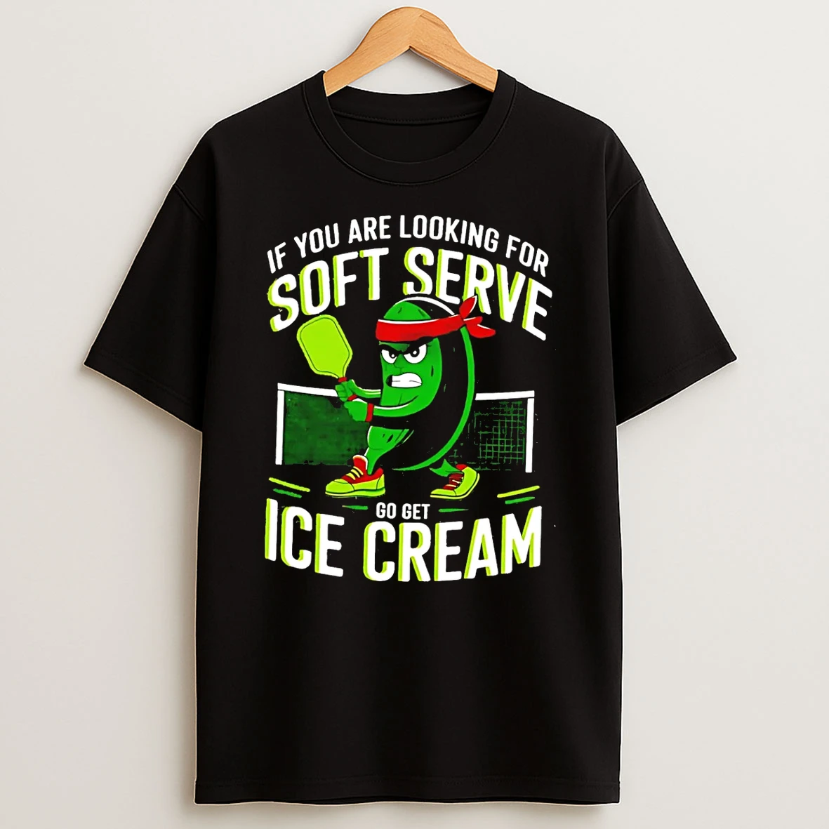 If You Are Looking For Soft Serve Go Get Ice Cream T Shirt
