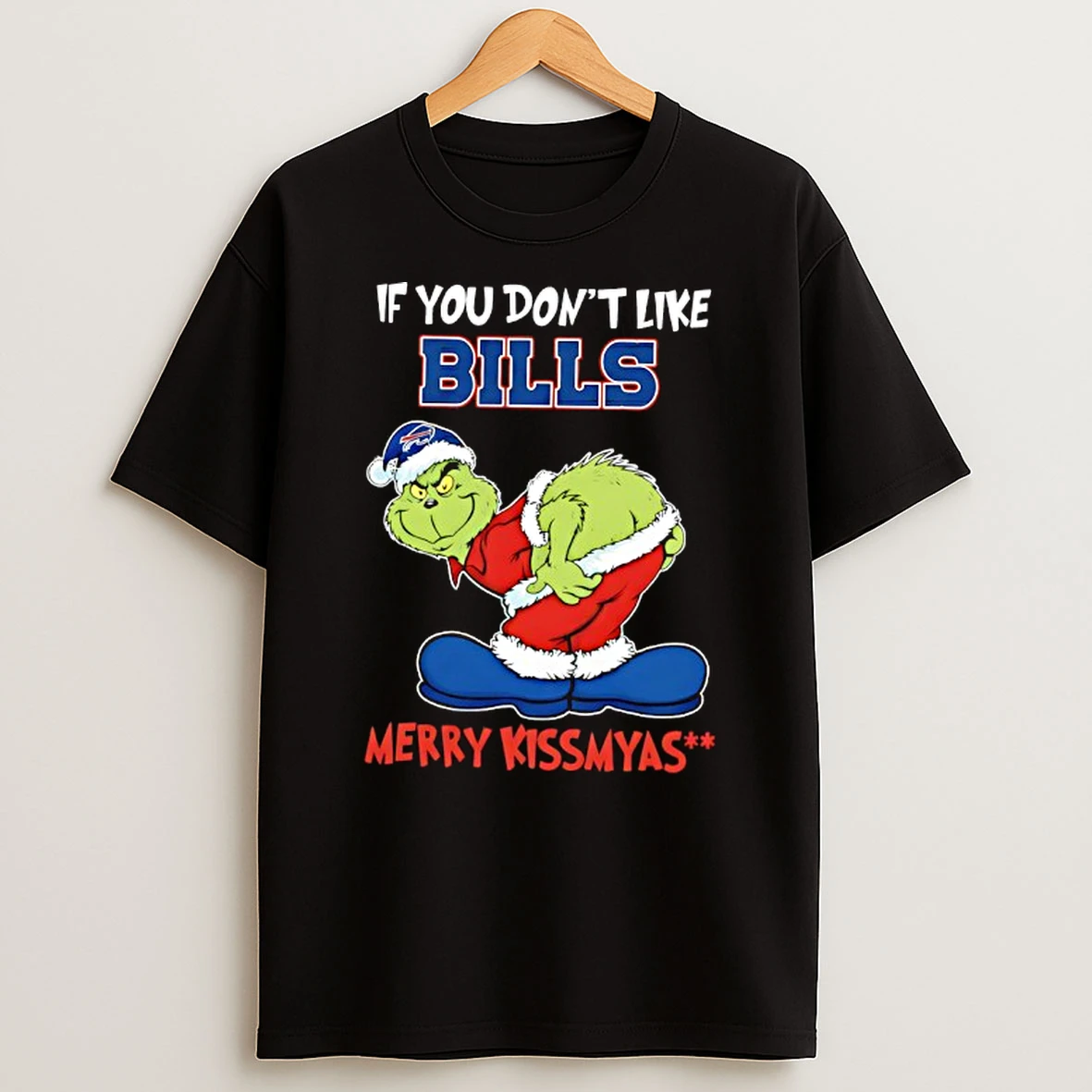 If You Dont Like Buffalo Bills Merry Kissmyas Grinch T Shirt