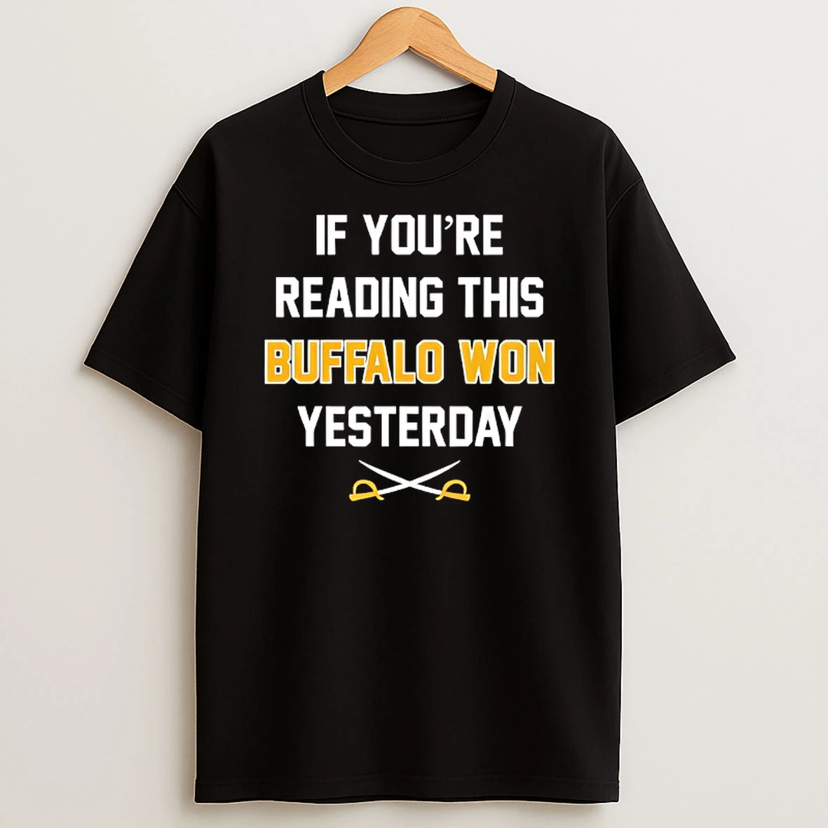 If Youre Reading This Buffalo Won Yesterday Buffalo Sabres T Shirt