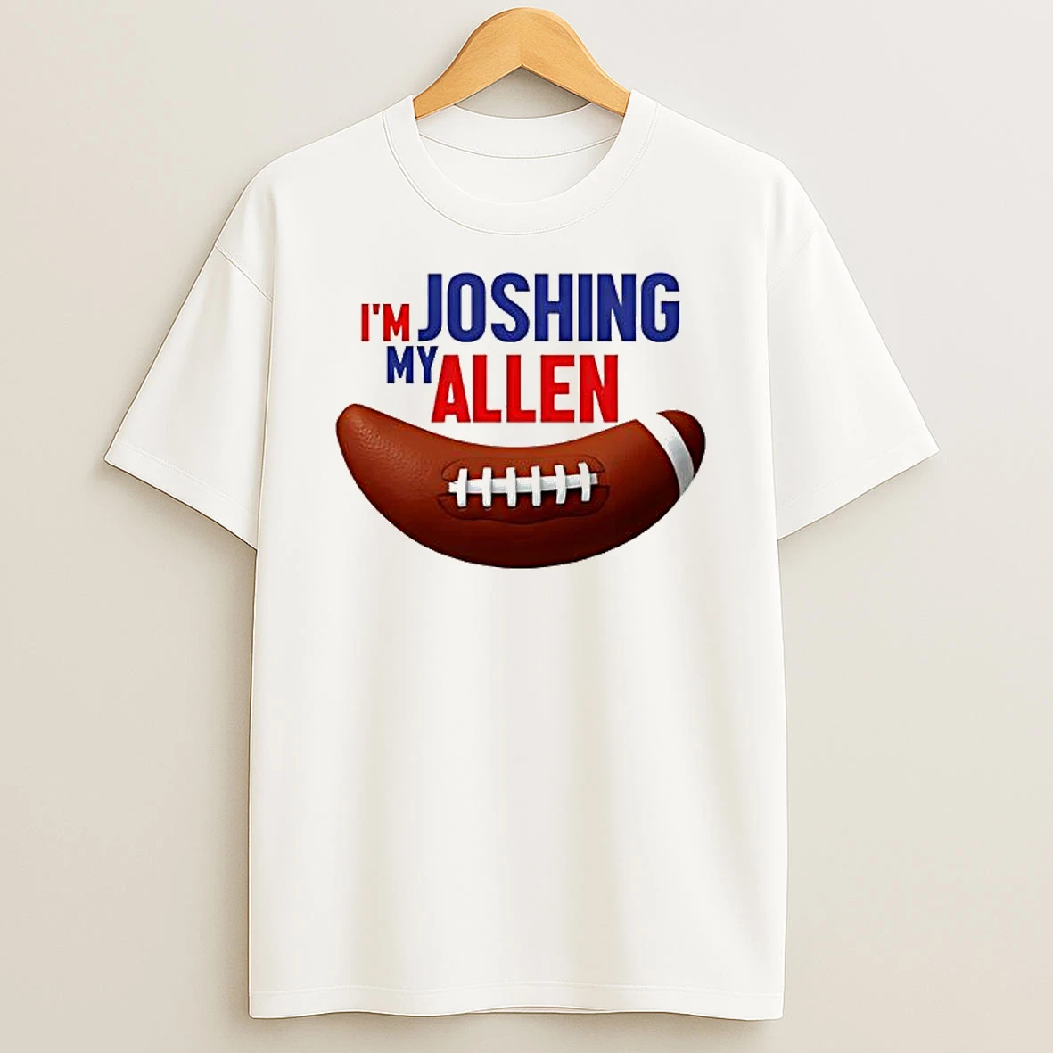 Im Joshing My Allen Buffalo Bills Quarterback T Shirt