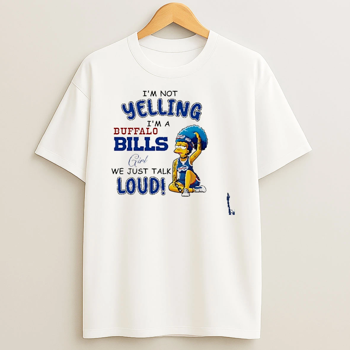 Im Not Yelling Im A Buffalo Bills Girl We Just Talk Loud T Shirt