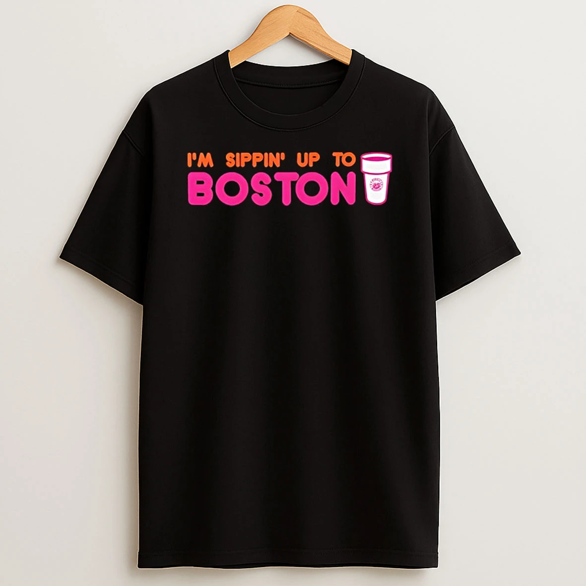 Im Sippin Up To Boston T Shirt