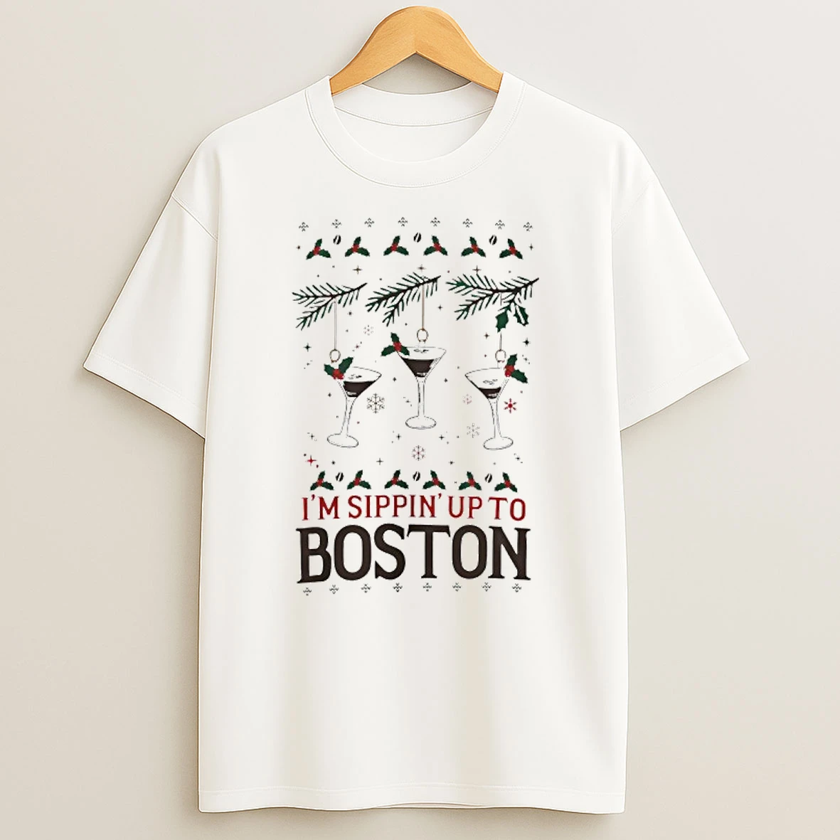 Im Sippin Up To Boston Espresso Martini Ugly T Shirt