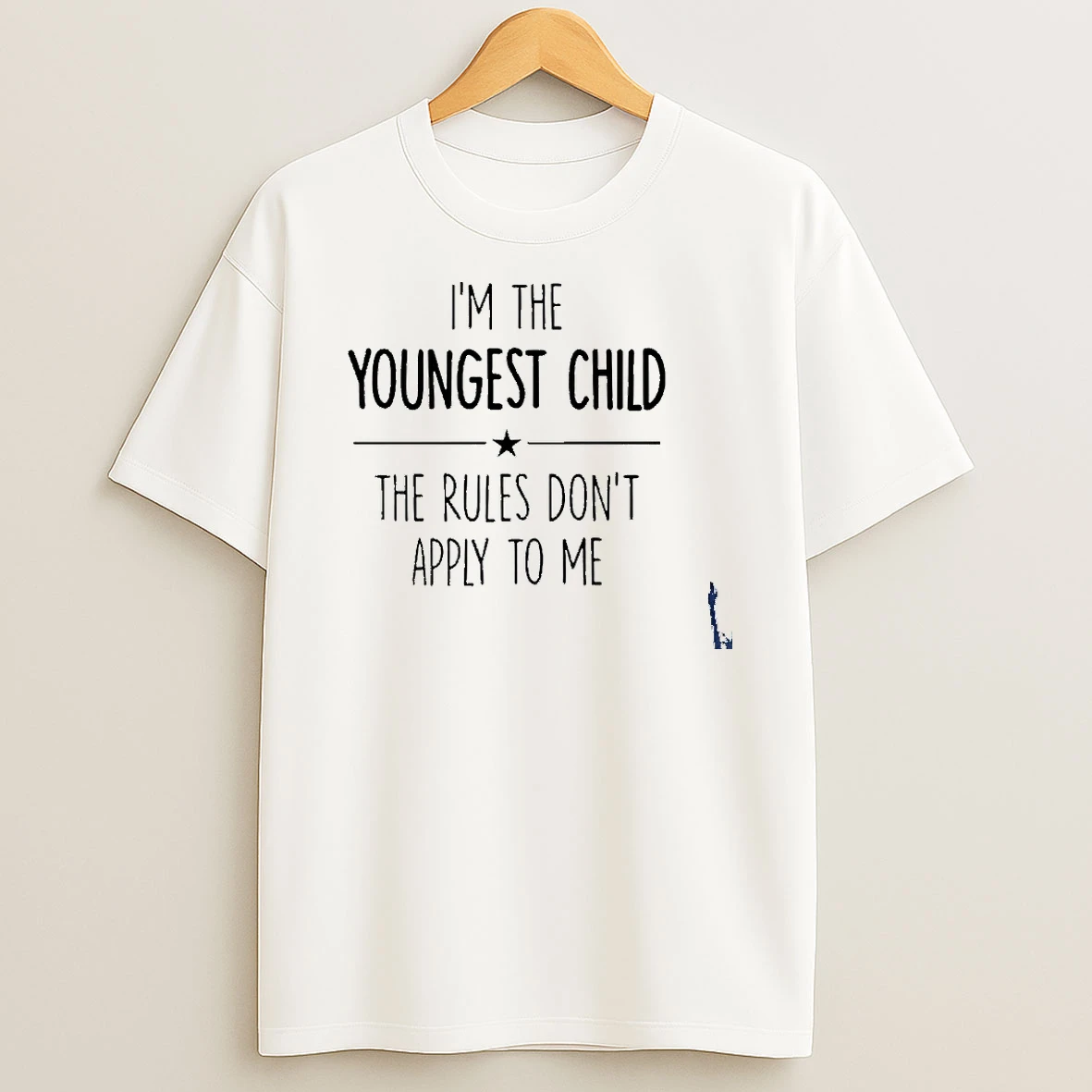 Im The Youngest Child The Rules Dont Apply To Me T Shirt