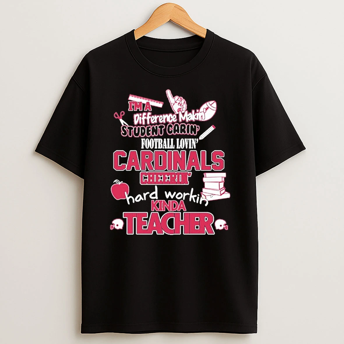 Im A Difference Making Student Caring Fooball Loving Arizona Cardinals T Shirt