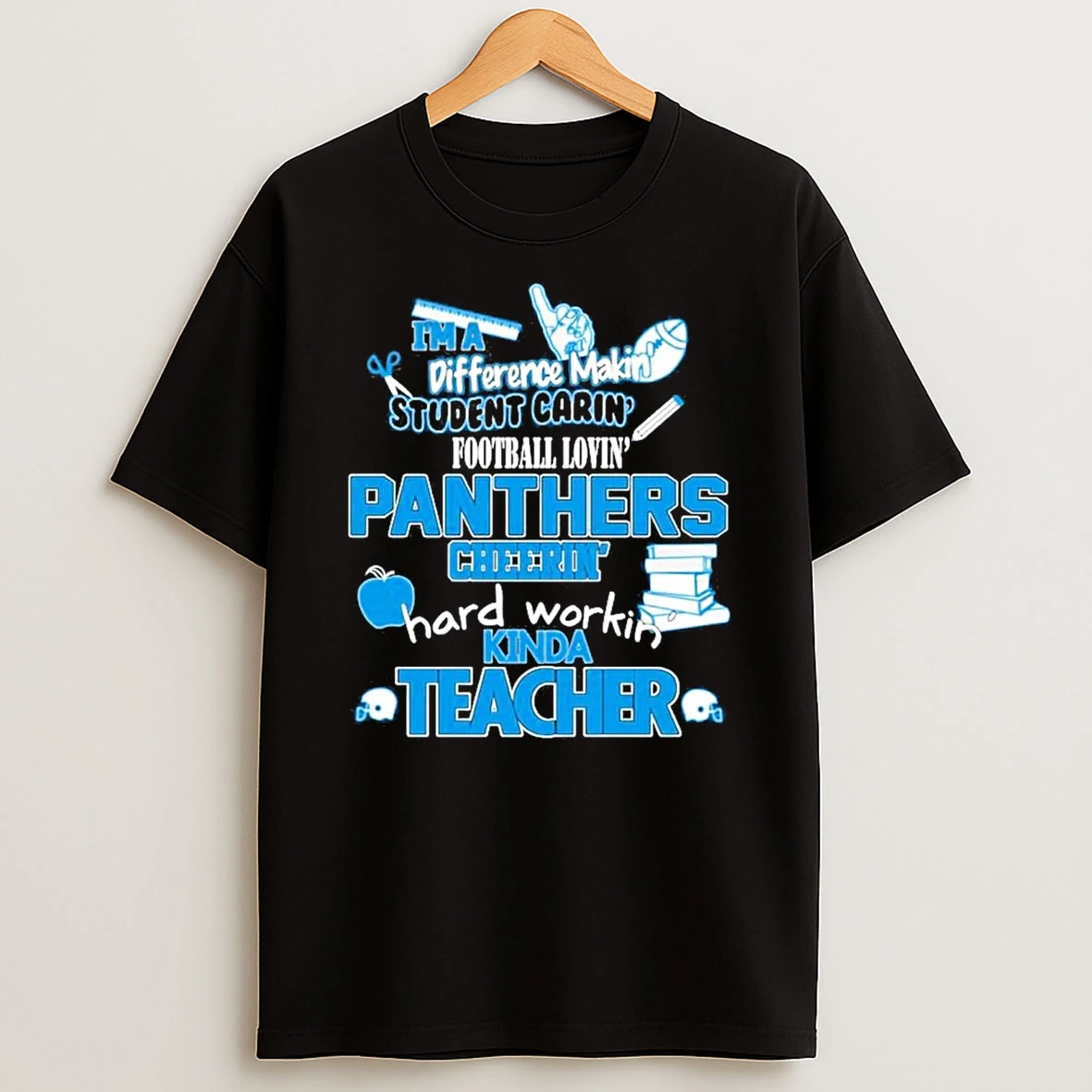 Im A Difference Making Student Caring Fooball Loving Carolina Panthers T Shirt