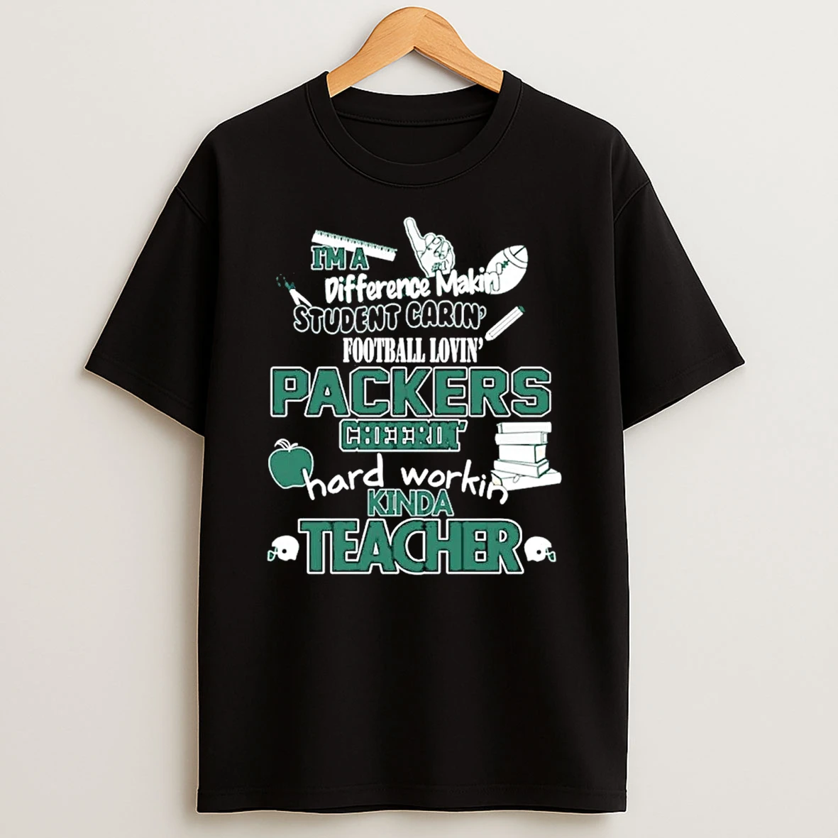 Im A Difference Making Student Caring Fooball Loving Green Bay Packers T Shirt