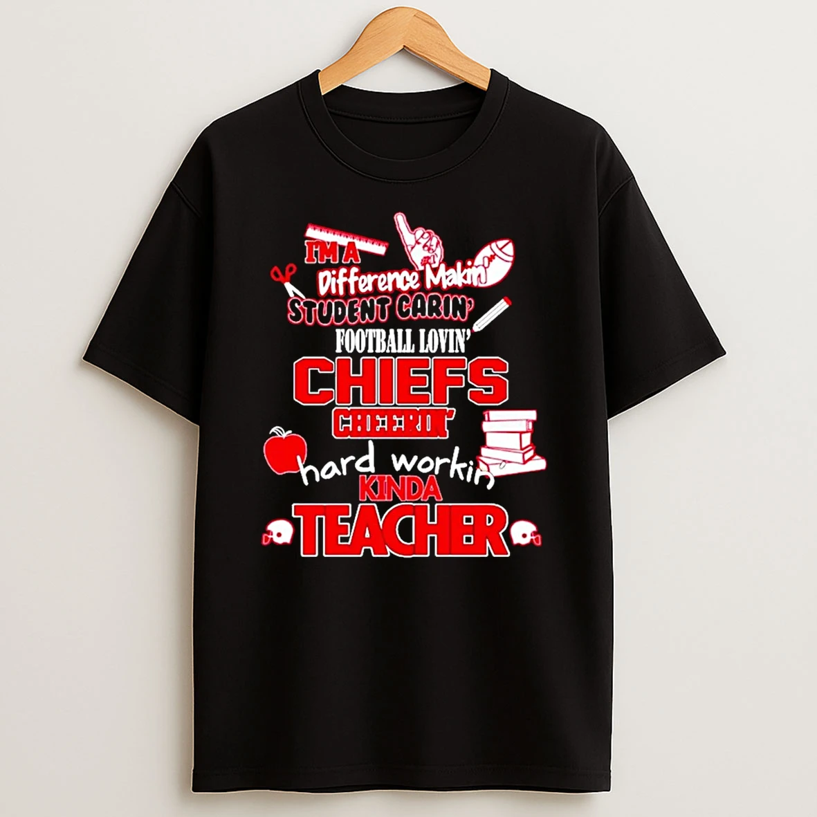 Im A Difference Making Student Caring Fooball Loving Kansas City Chiefs T Shirt