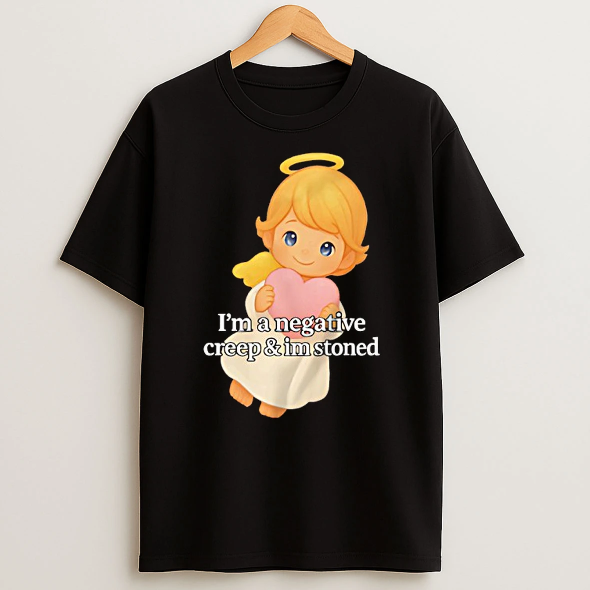 Im A Negative Creep And Im Stoned T Shirt