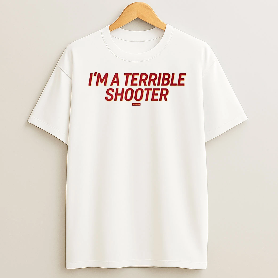 Im A Terrible Shooter T Shirt