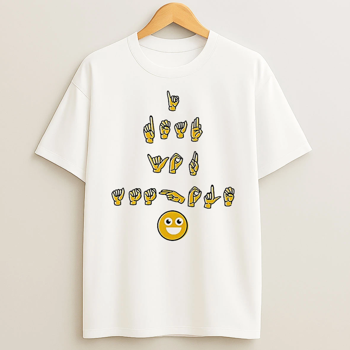 Im Deaf You Asshole T Shirt