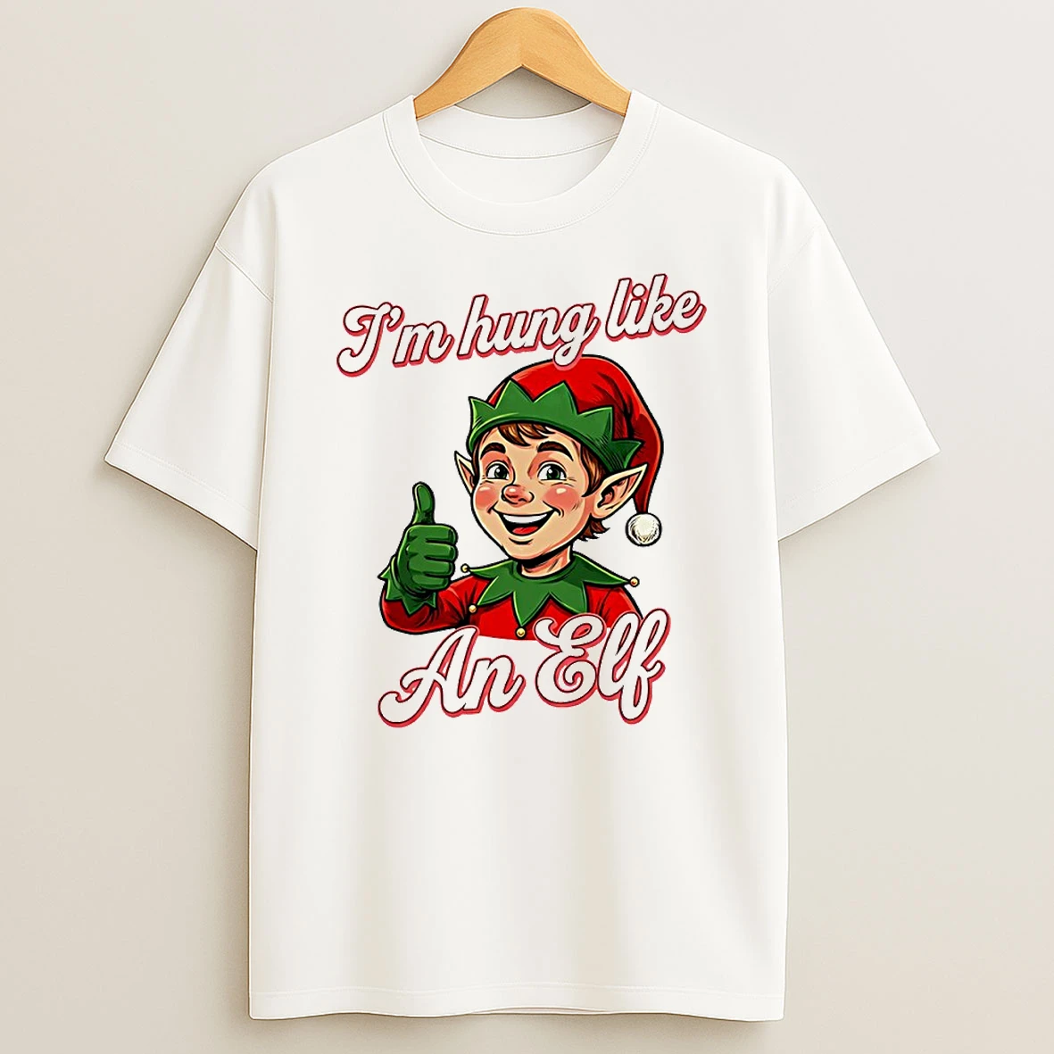 Im Hung Like An Elf Circle T Shirt