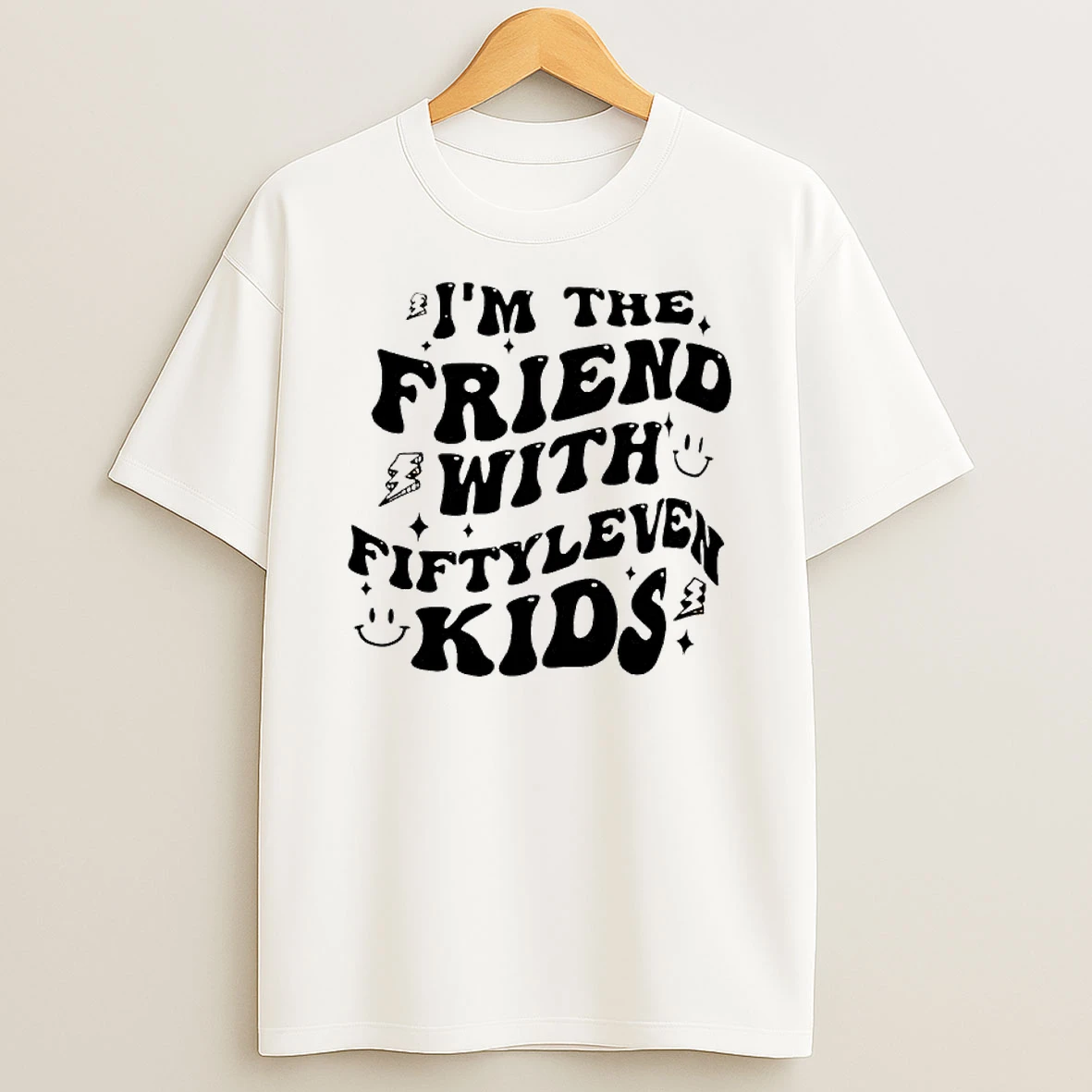 Im The Friend With Fiftleleven Kids Text T Shirt