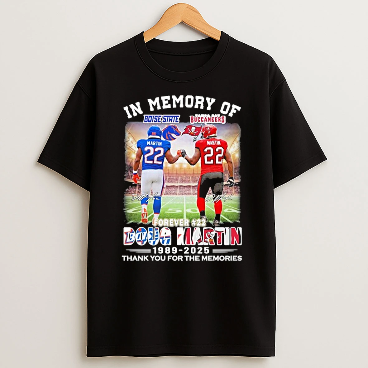 In Memory Of Doug Martin Boise State And Buccaneers 1989 2025 T Shirt
