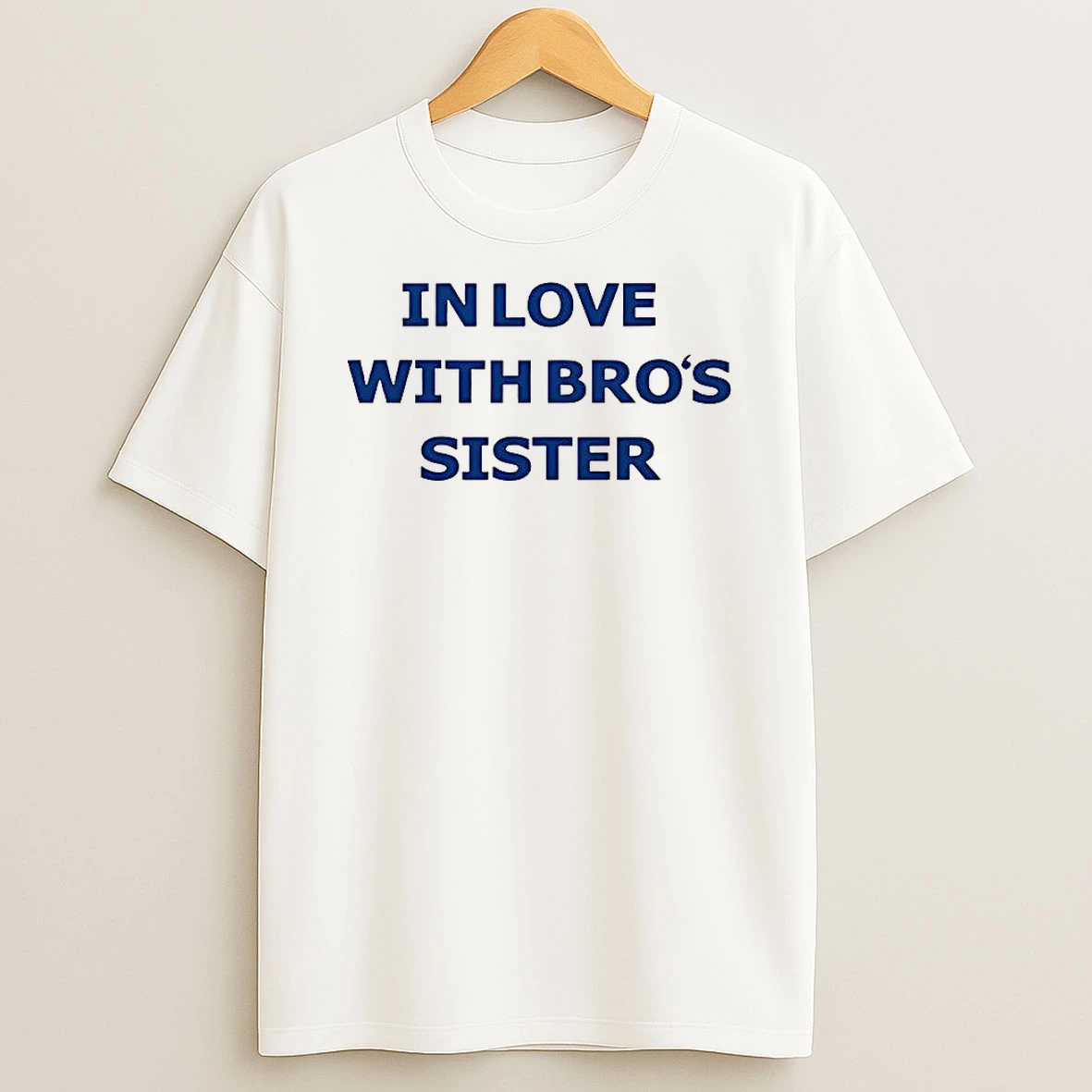 In Love With Bros Sister Letter T Shirt