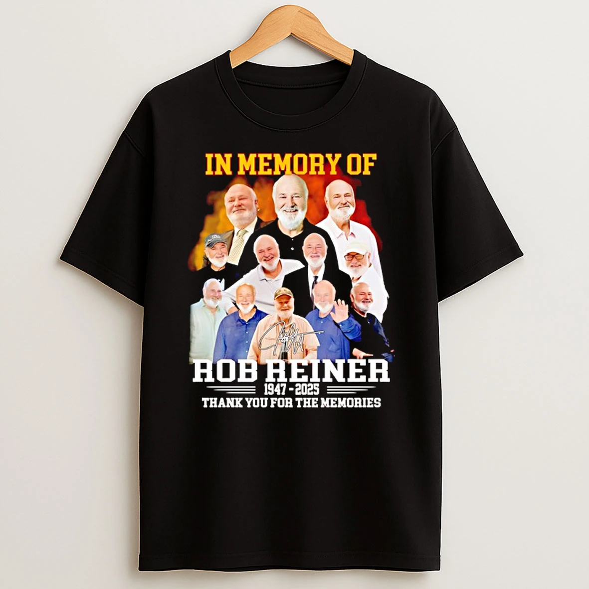In Memory Of Rob Eeiner 1947 2025 Thank You For The Memories Signature T Shirt