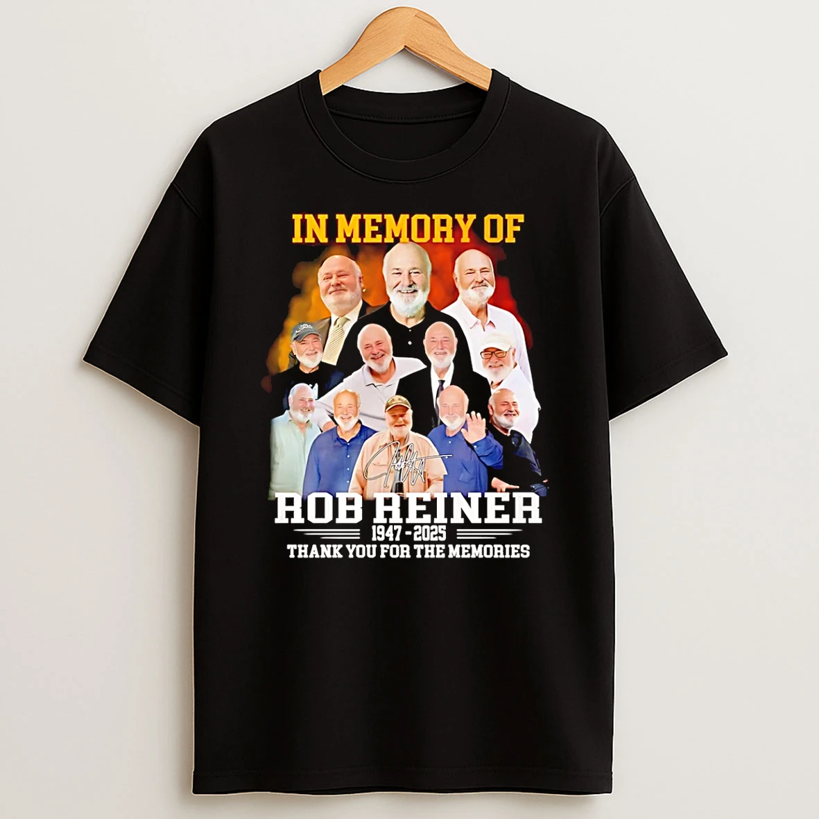 In Memory Of Rob Reiner 1947 2025 Thank You For The Memories Signature T Shirt